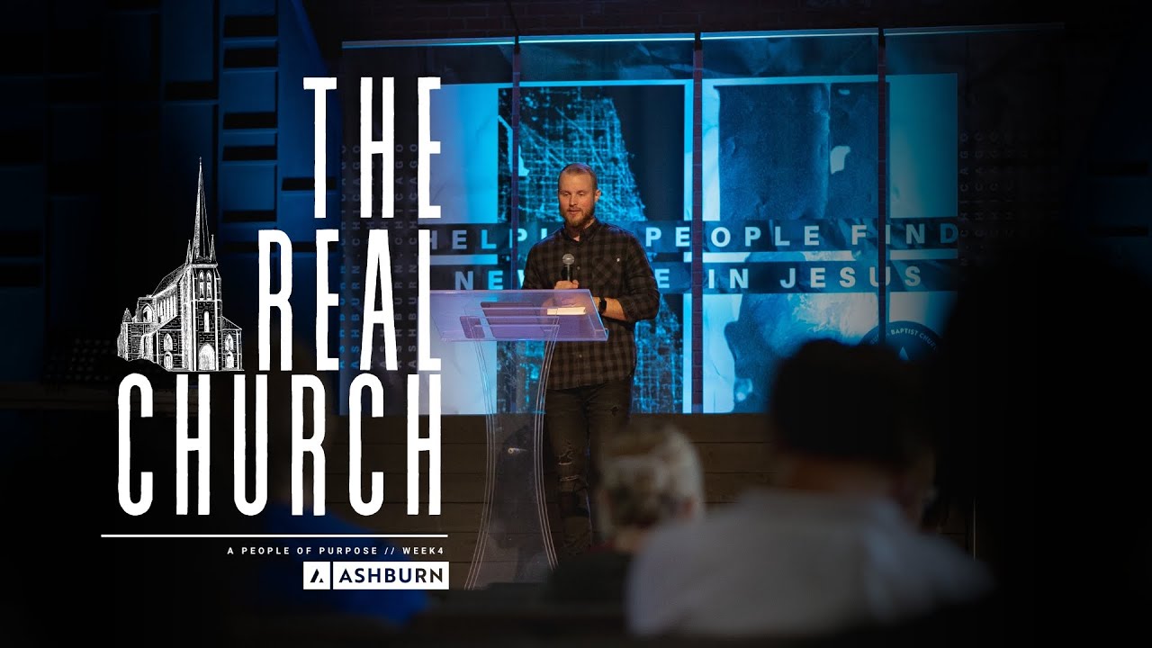 People of Purpose // The Real Church // Week 4 // 11/27/2022