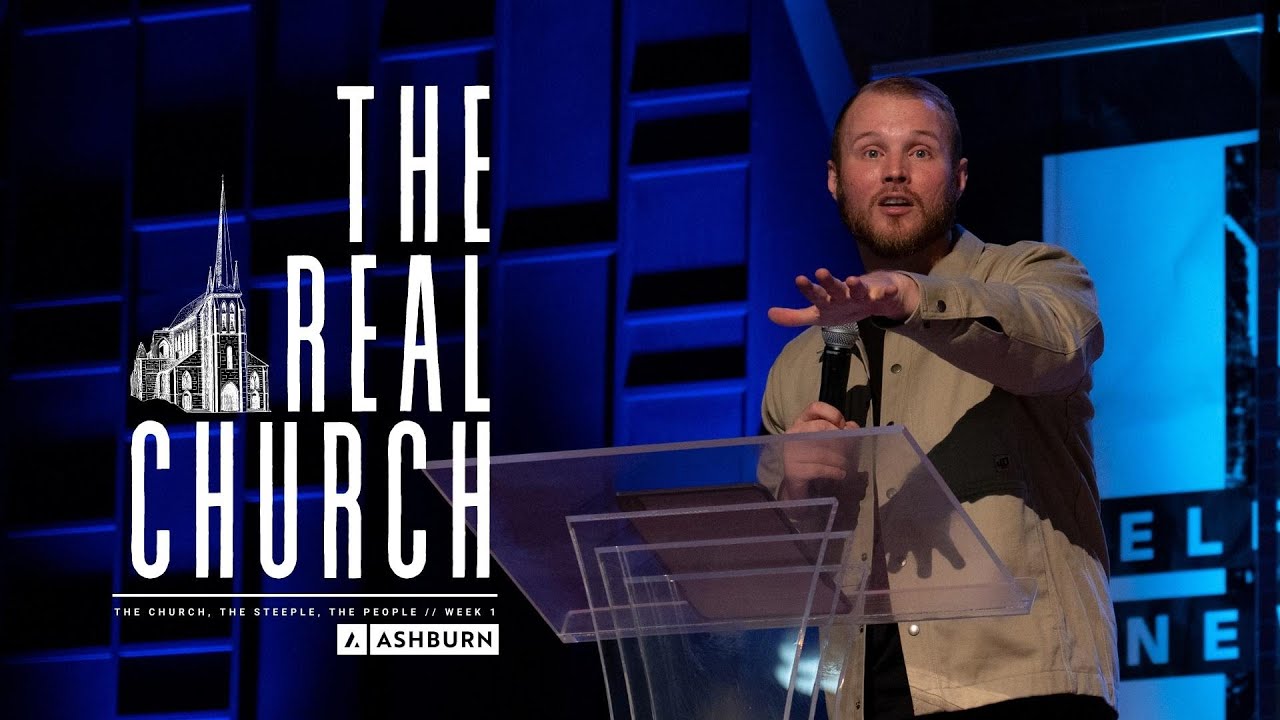 The Real Church // The Church, The  Steeple, The People // Week 1 11/06/2022