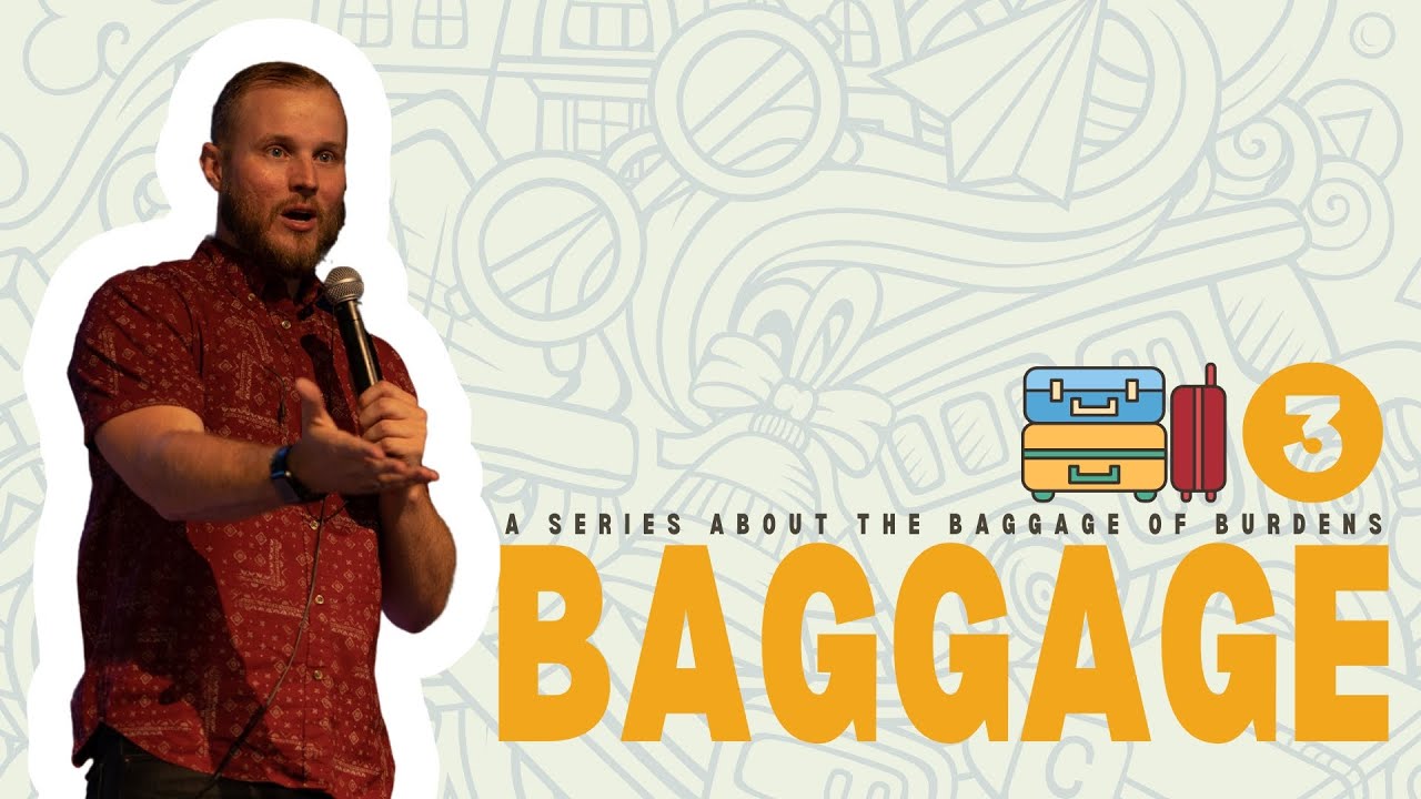 Baggage // Relational Baggage – 3/19/23