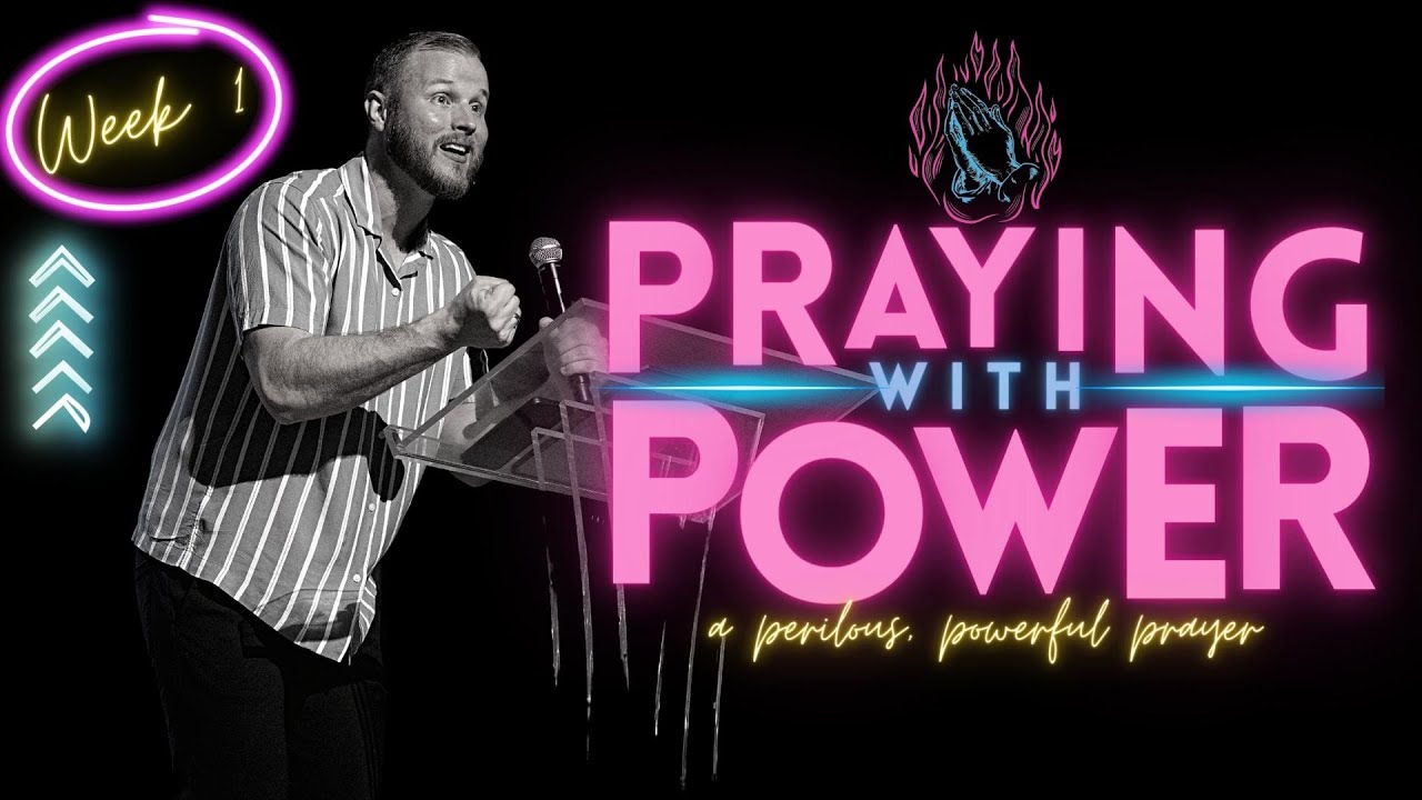 Praying with Power – Search Me – 10/8/23