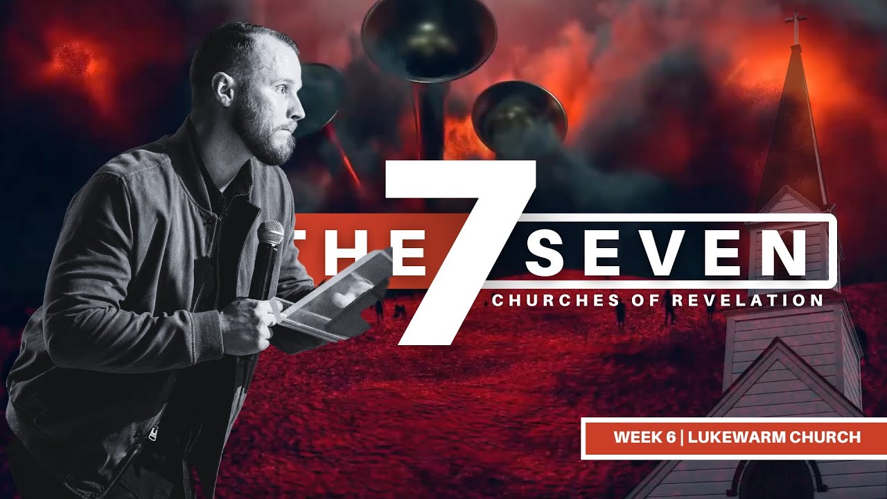 The 7 Churches of Revelations: Week #6 – Laodicea